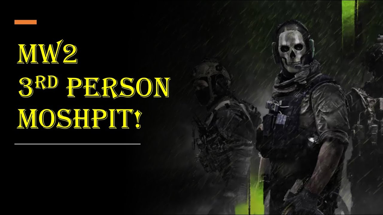 MW2 3rd Person Moshpit