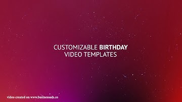 Customizable Stunning Birthday Video Templates | Businessads.co | Create Social Videos In Minutes |