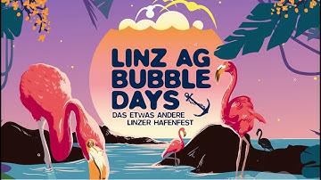 Bubbledays 2022 🙌🏼 | OpenAir-Festival Linz ☀️ | 3./4. JUNI