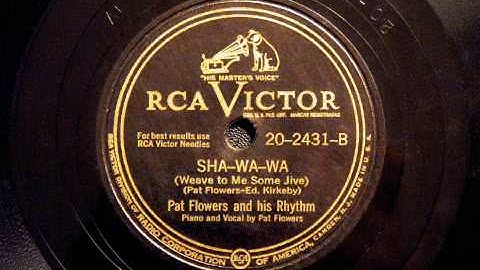 Sha-Wa-Wa - Pat Flowers