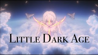 Little Dark Age | Animation