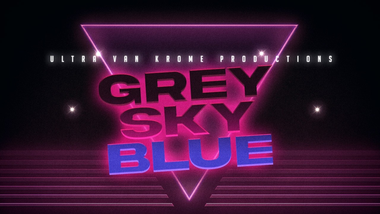 Geeka Ultra Van Krome Productions featuring: GeeKa LaShay - Grey Sky Blue ...