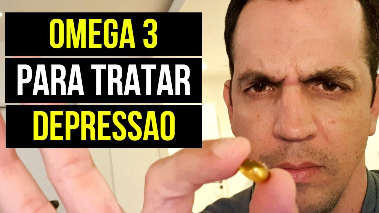 OMEGA 3 PODE SER USADO PARA TRATAMENTO DA DEPRESSÃO ? YouTube