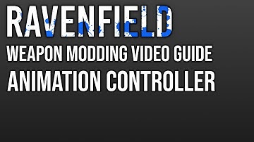 Animation Controller - Ravenfield Basic Weapon Modding