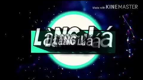 Làng lá phiêu lưu ký - cải trang bạc khóa hót