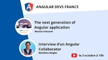 Angular Devs France #1 | Next generation Angular application | Angular Collaborator
