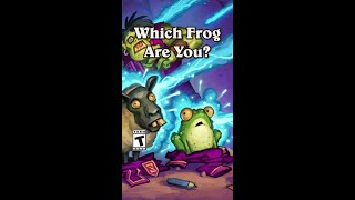 Which Frog Are You? | Hearthstone