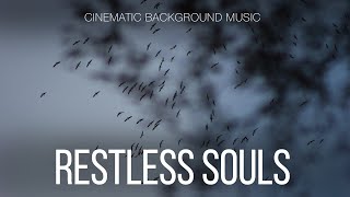 Free Music / Dramatic Cinematic Background Music For Videos / Restless Souls @SergePavkinMusic