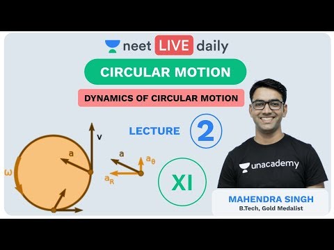 Circular Motion - Lecture 2 | Class 11 | Unacademy NEET | LIVE DAILY ...