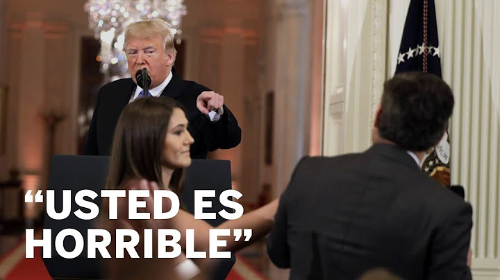TRUMP se enfrenta a un periodista de la CNN