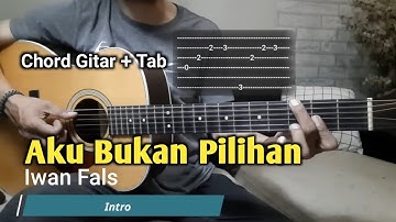 Kunci Gitar Aku Bukan Pilihan - Iwan Fals | Mudah dan Lengkap + Tab