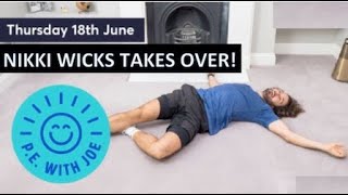 PE With Joe | Thursday 18th June | NIKKI WICKS TAKES OVER!