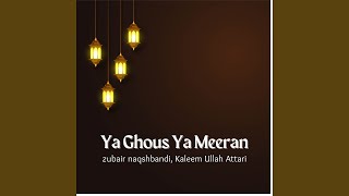 Ya Ghous Ya Meeran