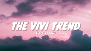The ViVi Trend Tiktok Song | Yrn Ezra Remix (lyrics)