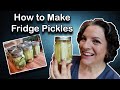 How to make Fridge Pickles
