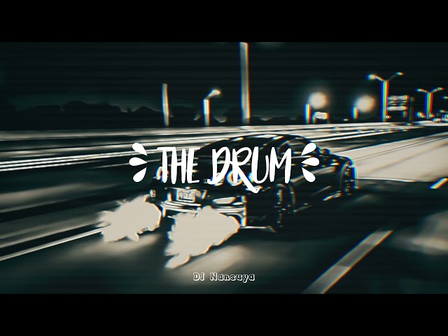 DJ THE DRUM REMIX TERBARU FULL BASS 2024 VIRAL TIKTOK class=