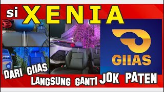 XENIA DARI GIIAS LANGSUNG GANTI JOK PATEN