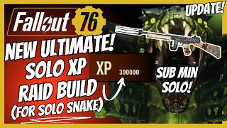 ULTIMATE SOLO RAID 300k MAX XP Build | Fallout 76