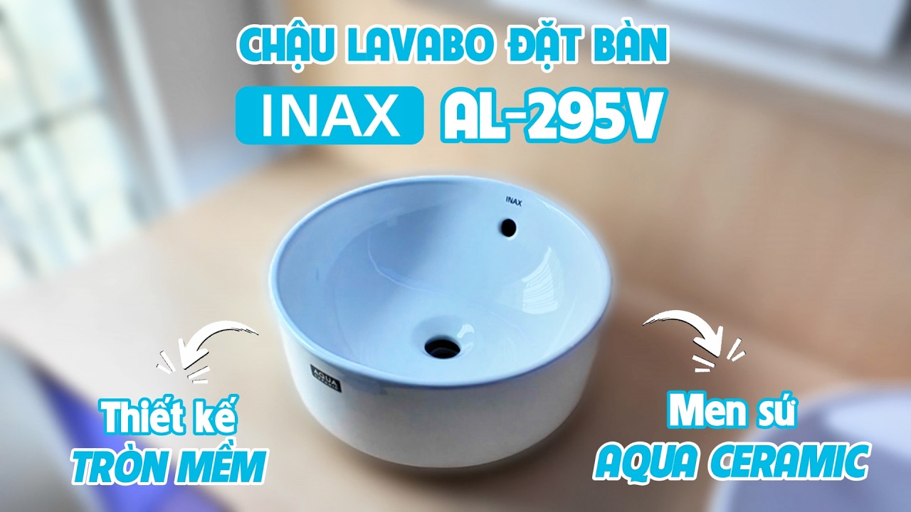 Chậu rửa lavabo đặt bàn INAX AL-295V (AL295V) men Aqua Ceramic
