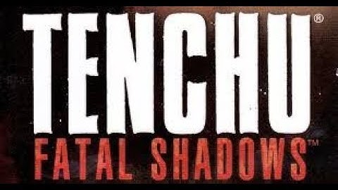 tenchu fatal shadows ep 1 la figlia di hagakure