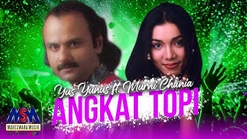 YUS YUNUS feat. MURNI CHANIA - ANGKAT TOPI [OFFICIAL MUSIC VIDEO] LYRICS