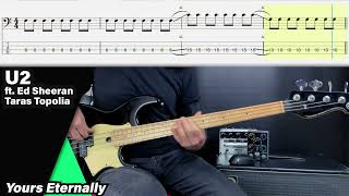 U2 - Yours Eternally - ft. Ed Sheeran and Taras Topolia (bass cover tabs) #u2 #basscover  #basstabs