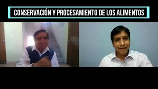 Entrevista: Conservación y procesamiento de los alimentos.