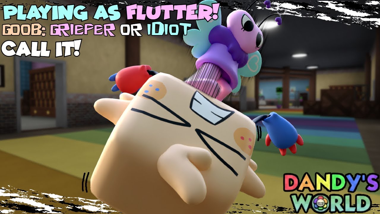 I Handled a Griefer...  | Dandy's World Flutter