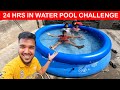 24 hrs in water pool challenge 2024  living in water pool for 24 hrs  price worth rs 1000000