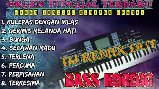 ORGEN TUNGGAL DJ REMIX DANGDUT TERBARU 2023 VIRAL 2022 FULLBASS HOREG COVER BINTANG CHANEL