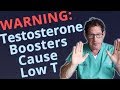 Testosterone Boosters Cause Low T (Warning)