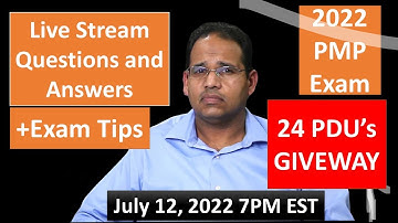 PMP 2022 Live Questions and Answers Aug 16, 2022 7PM EST - 24 PDU