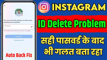 instagram account delete incorrect password problem | instagram id delete problem