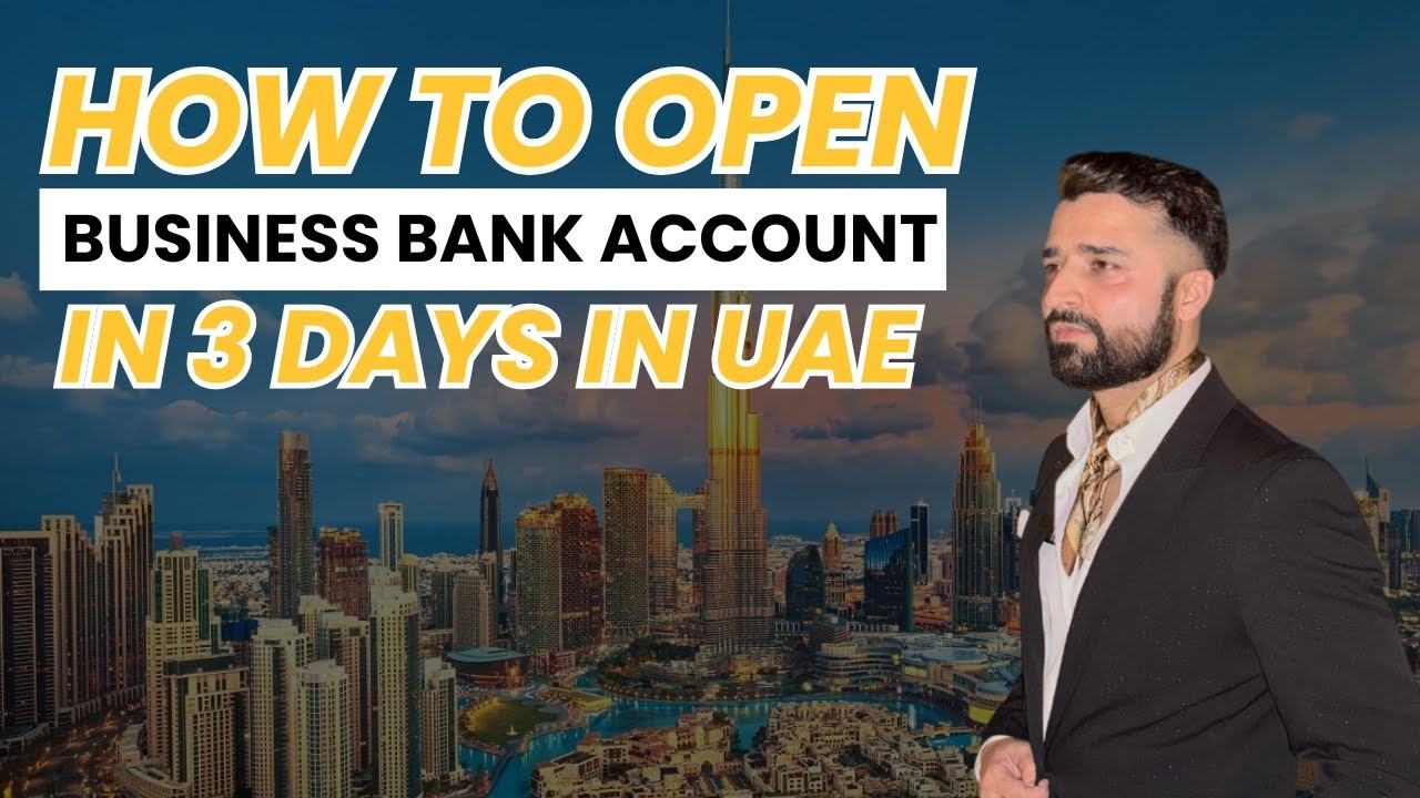 How to open a Business bank account in 3 days in UAE | # ...
