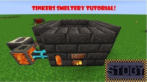 Tinkers smeltery tutorial - SToby