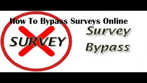 HOW TO BYPASS SURVEYS (MUST SEE!!!)