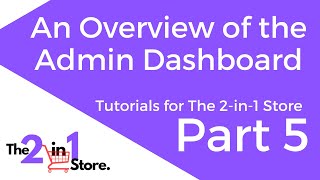 Part 5: An Overview of the WP Dashboard of the Megastore - Tutorial for The2in1Store.com