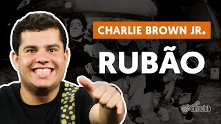 RUBÃO - Charlie Brown Jr. (guitar lesson)