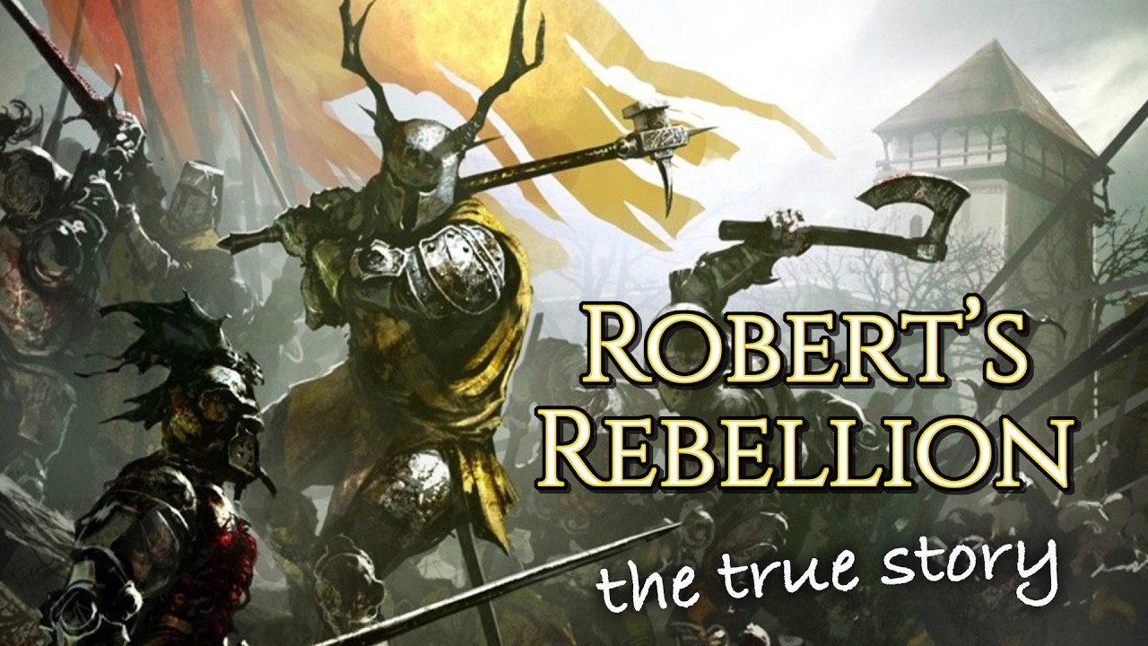 The War BEFORE A Game of Thrones - Robert's Rebellion Full Documentary
