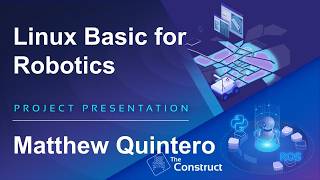 Matthew Quintero - Linux Basic for Robotics Presentation
