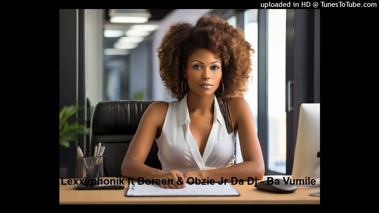 Lexxyphonik ft Doreen & Obzie Jr Da Dj - Ba Vumile