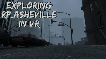 GMOD: Exploring RP_Asheville in VR