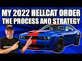 ORDERING MY NEW 2022 HELLCAT THE PROCESS AND STRATEGY