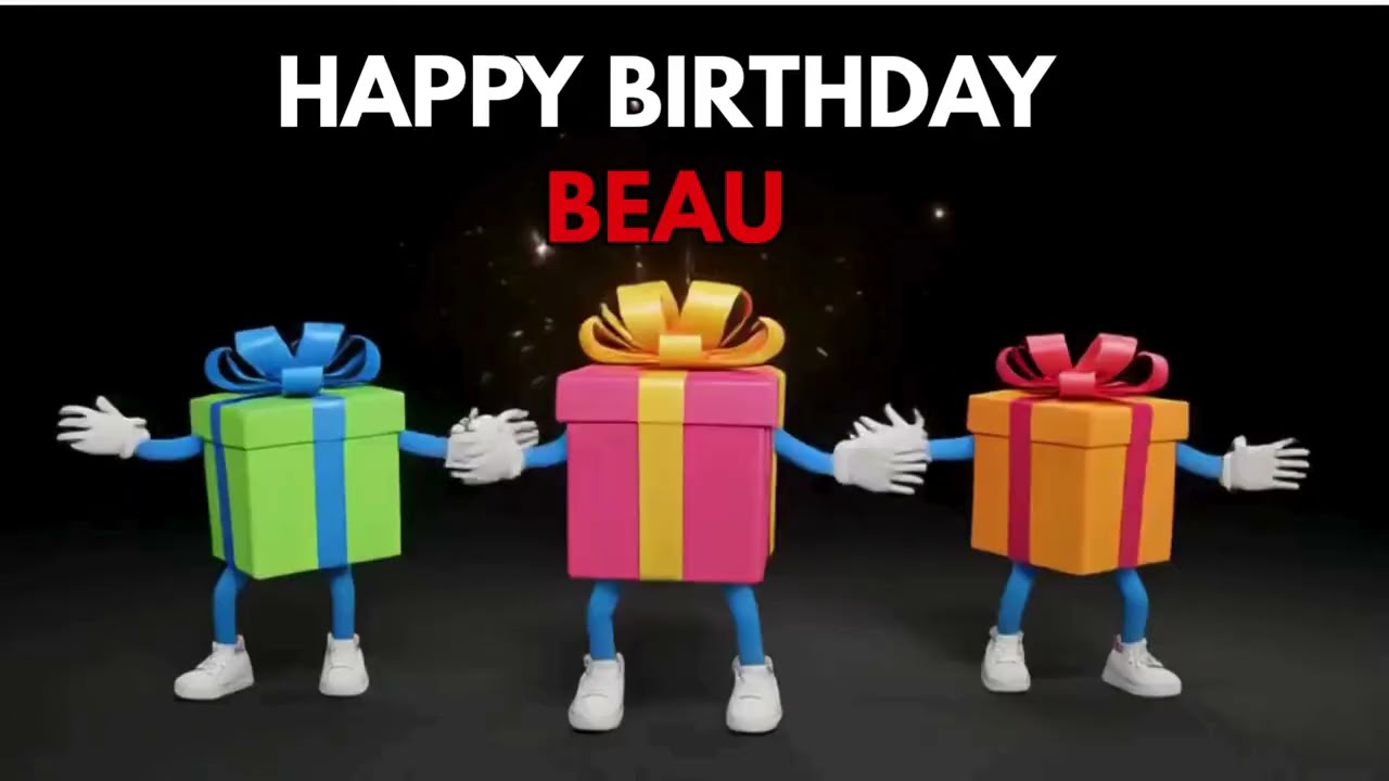 Beau It's Your Birthday Song- Happy Birthday Beau  - Find Your Name & Share a Birthday Song