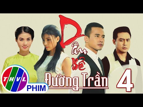 Video Dâu bể đường trần - Tập 4 - youtube