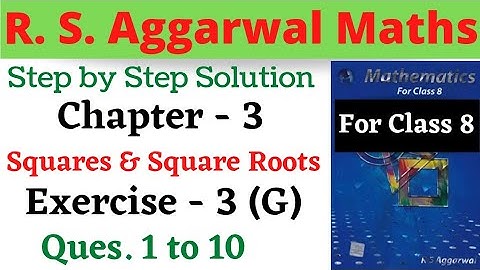 Class 8 Maths || R S Aggarwal || Chapter 3 Squares And Square Roots || Exercise 3 G in one shot