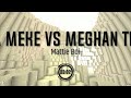 Tofaga meke(whats up) vs Meghan trainor (all about that bass) x Mattie Boi Remix