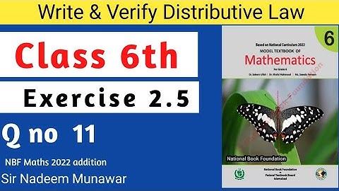 Class 6 Exercise 2.5 Q no 11 Ex 2.5 NBF Maths  Grade 6 Distributive  Law  Sir Nadeem Munawar