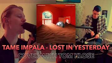 Tame Impala - Lost In Yesterday (Cover with Tom Klose)