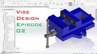 Solidworks Tutorial | Vise Design | Episode 2